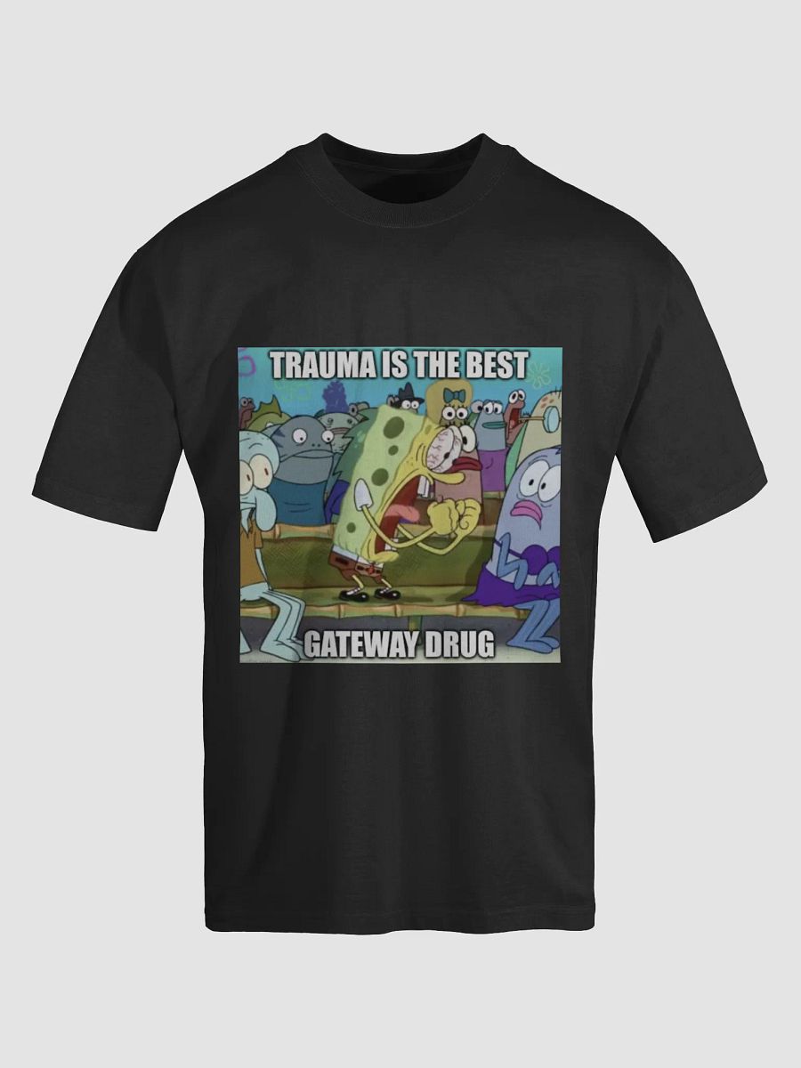 trauma is the best gateway drug product image (5)