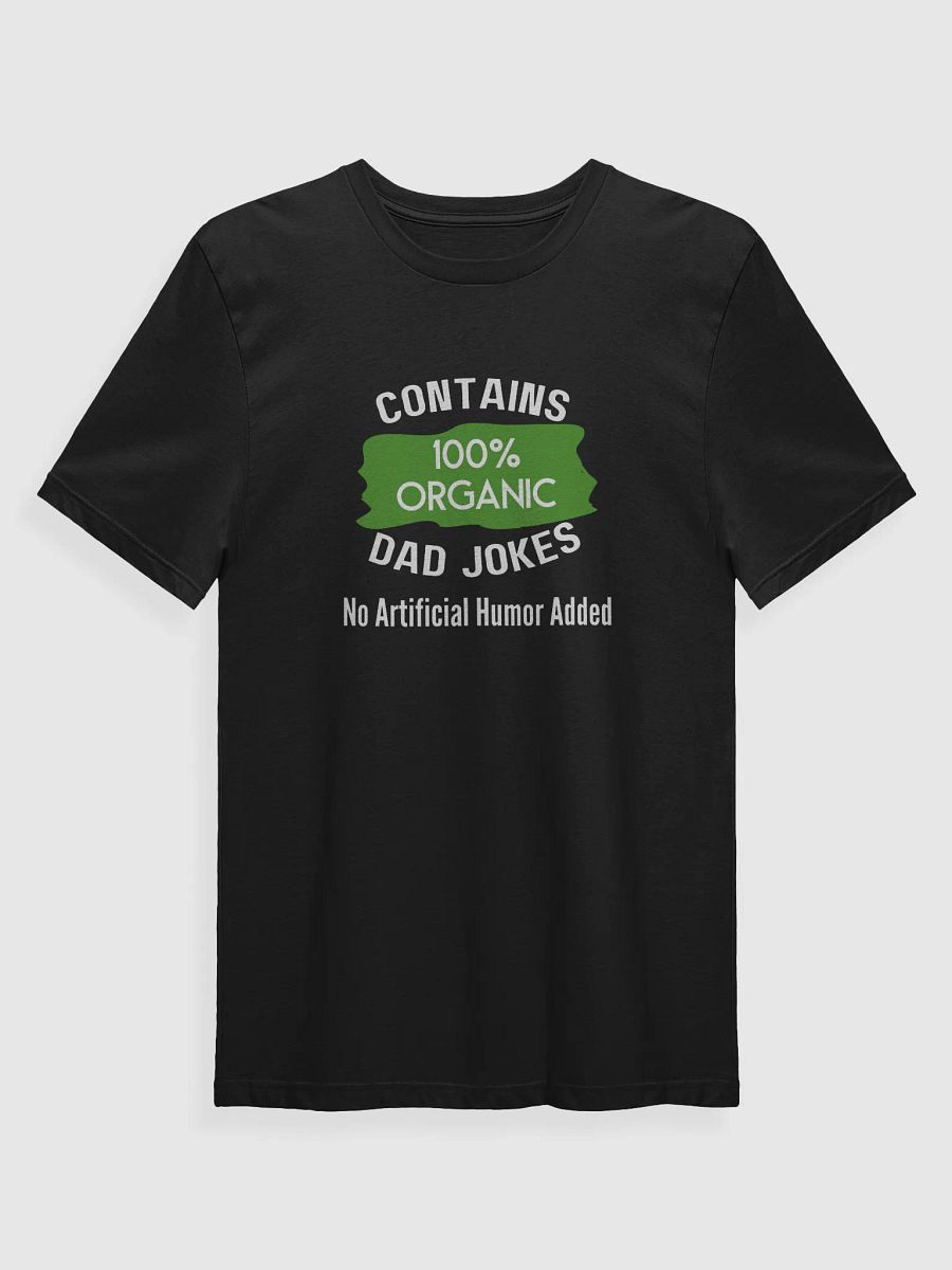 100 % Organic Dad Jokes Tee product image (1)