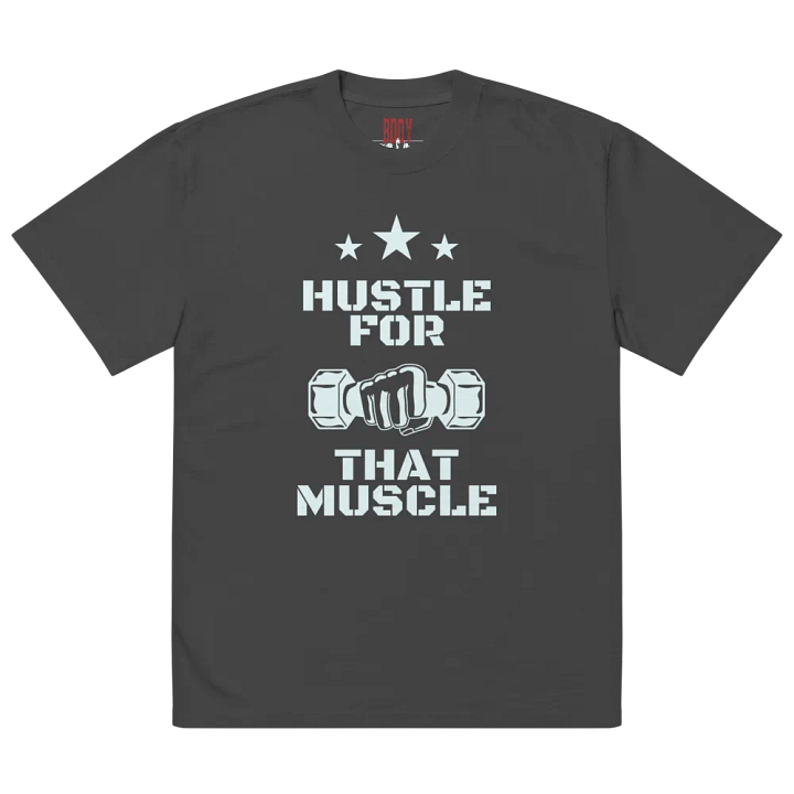 Hustle for that muscle oversized fit t-shirt product image (4)