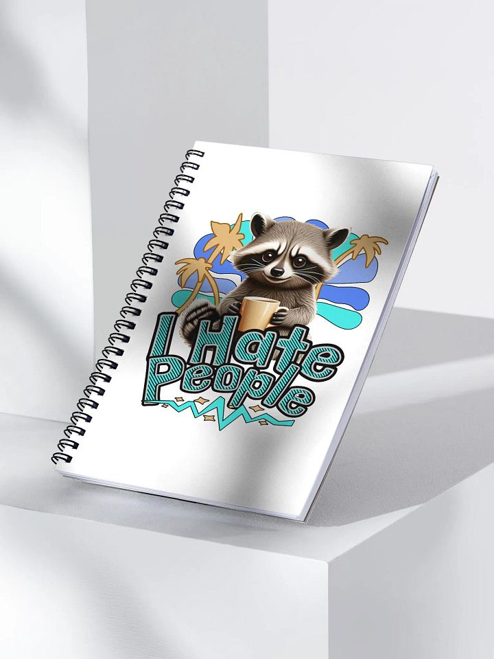 I Hate People Raccoon Sassy Spiral Notebook product image (2)