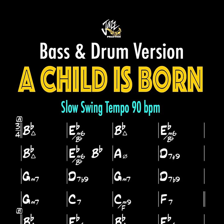 A Child Is Born - Arpeggio, Solo, Chord, Comping Practice | Essential Jazz Standard product image (1)