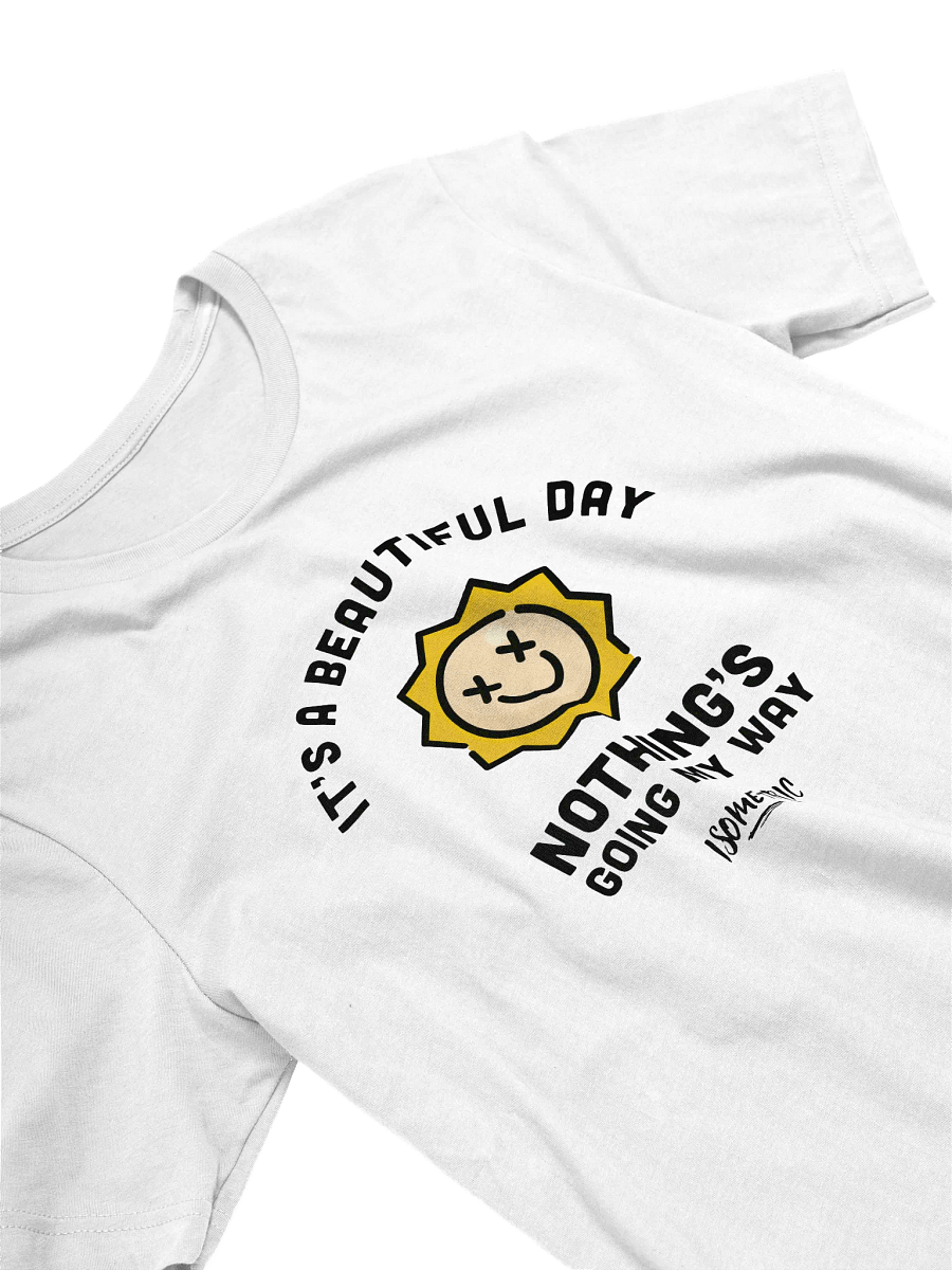 "Beautiful Day" T-Shirt product image (3)