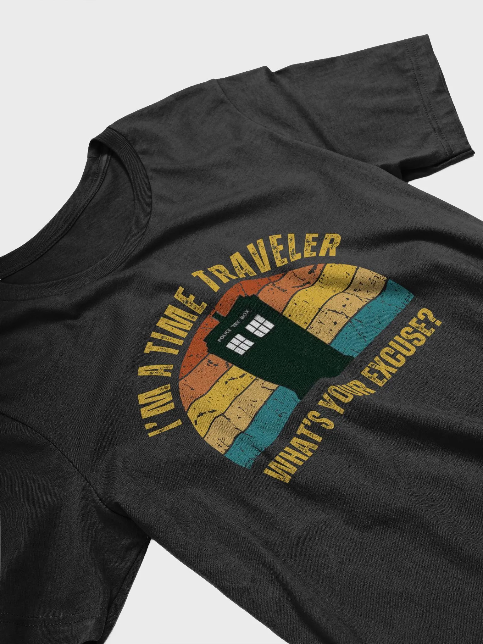 I'm a Time Traveler: What' Your Excuse? TARDIS T-Shirt product image (3)