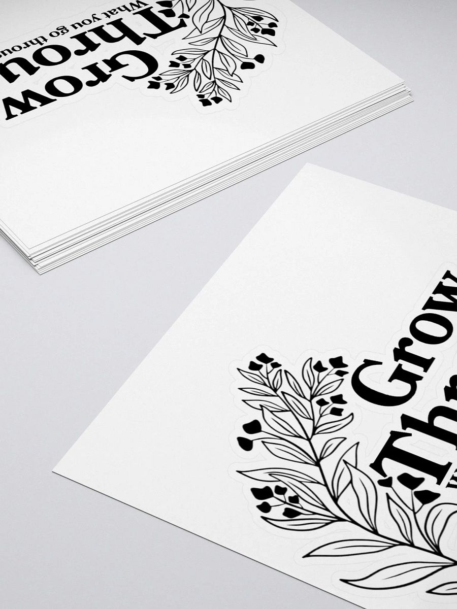 Grow Through What You Go Through Sticker product image (4)