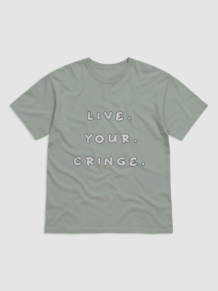 Live Your Cringe Shirt! product image (1)