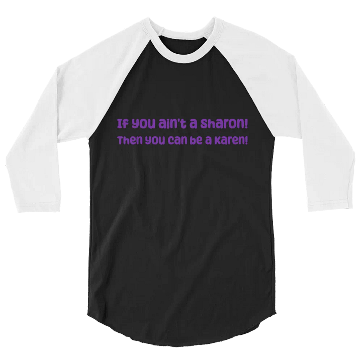 If you ain't Sharon Long Sleeve product image (2)