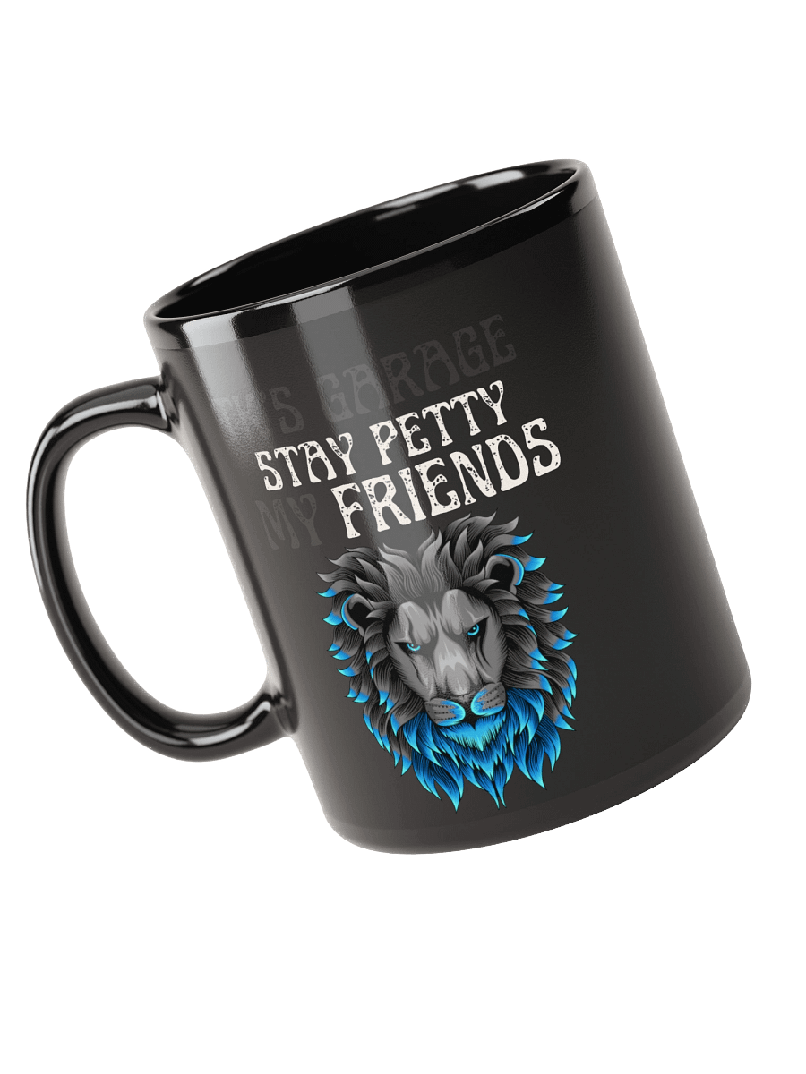 Stay Petty My Friends Lion Coffee Mug product image (5)