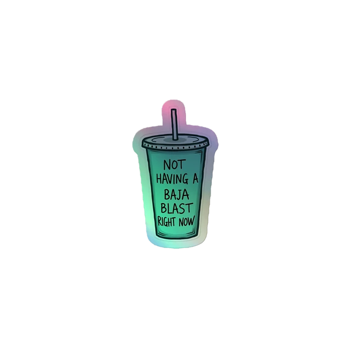 Not Having A Baja Blast! - Holographic Sticker Sheet product image (2)