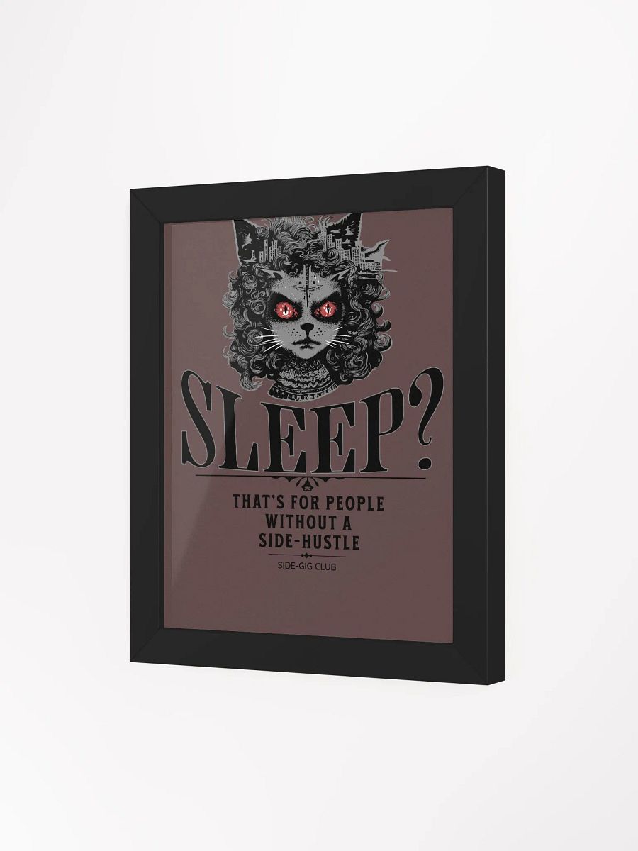 Sleepless Hustle: Wall Art for Side-Gig Warriors (Framed) product image (33)