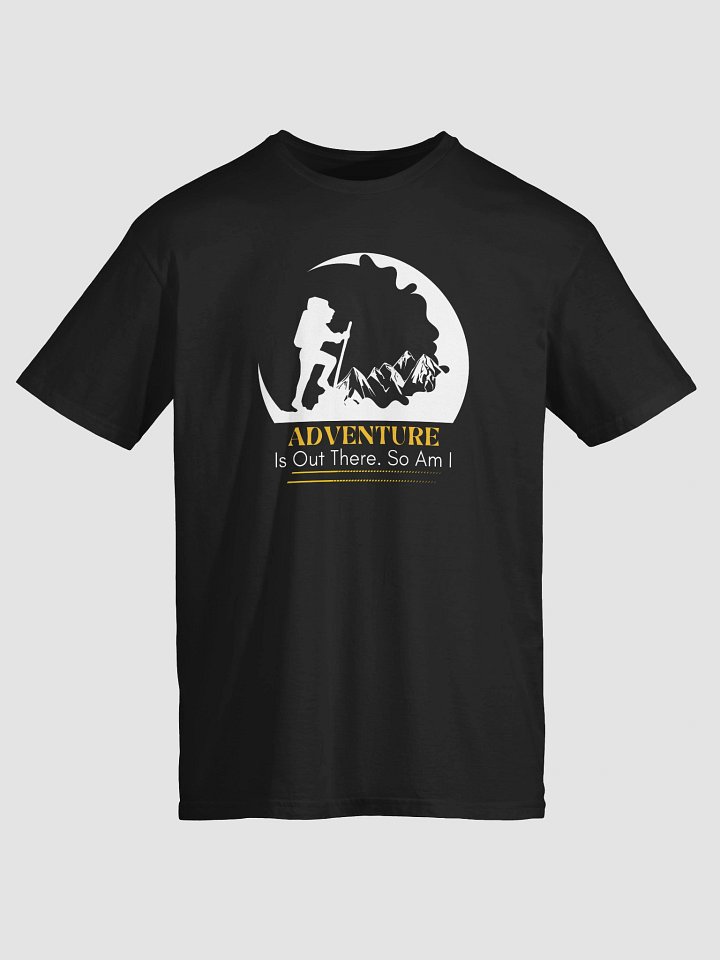 Adventure Is Out There. So Am I T-Shirt product image (2)