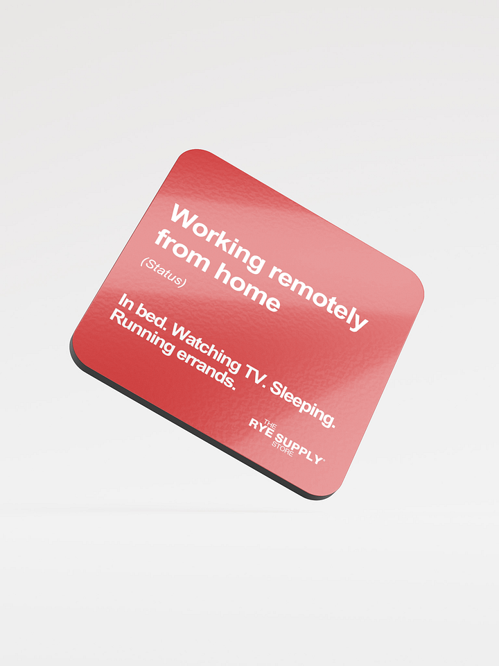 'Working Remotely from Home' Coaster product image (1)