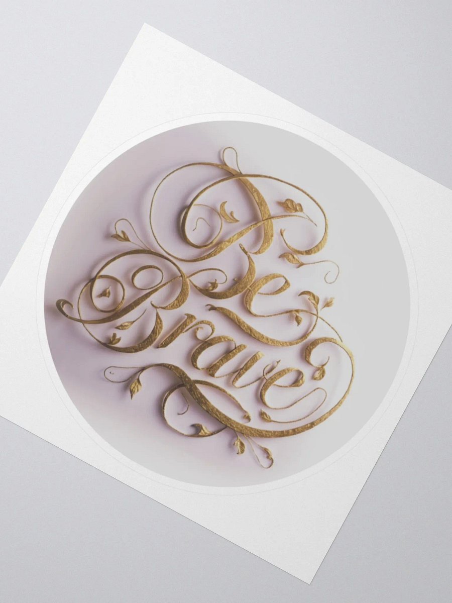 Self-Love Affirmation Art Sticker - Be Brave! product image (2)