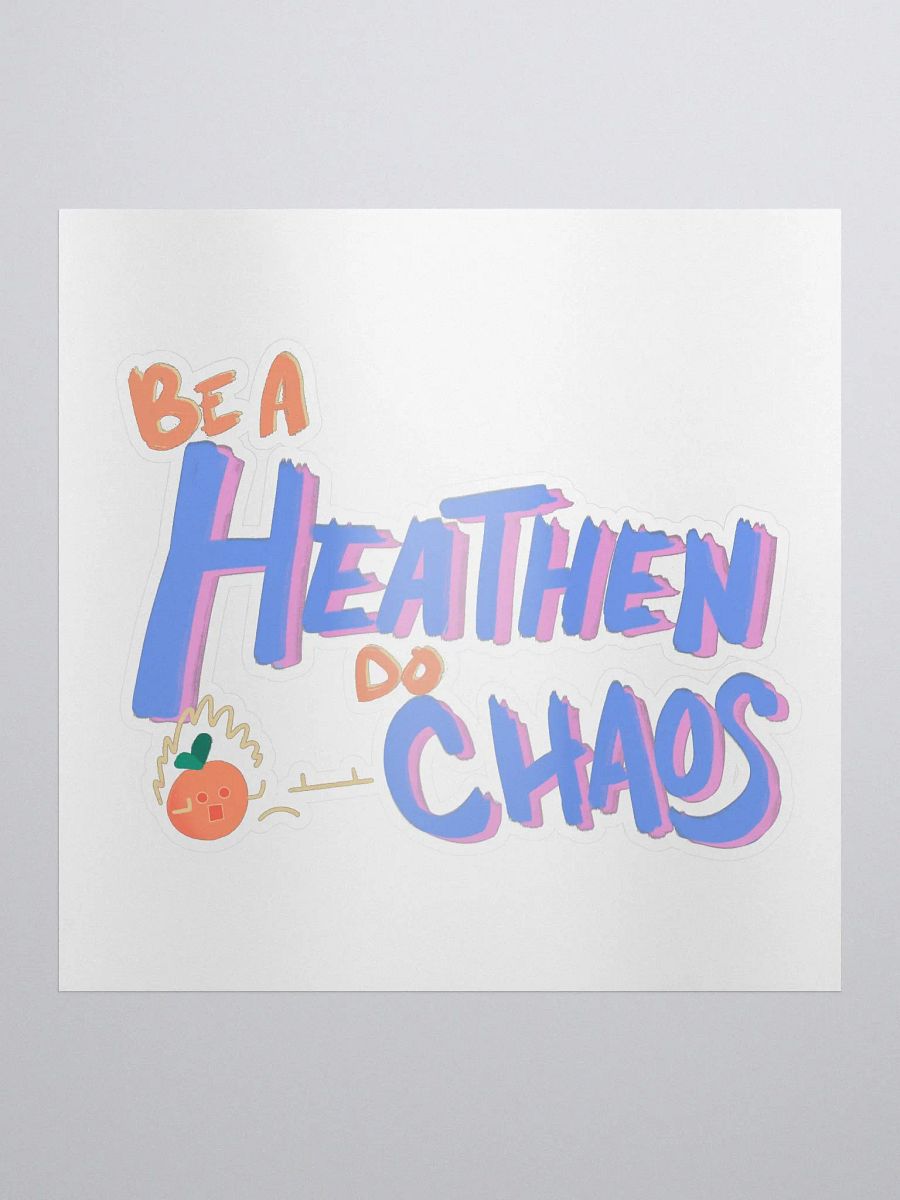 Be a Heathen Sticker product image (1)