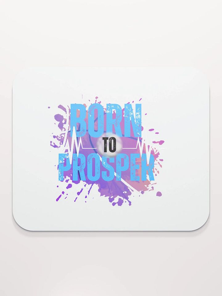 Born to Prosper Mouse Pad product image (2)