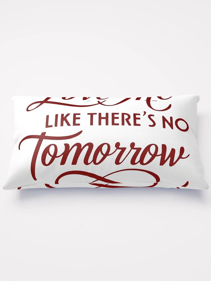 valentine love me like there's no tomorrow throw pillow product image (3)