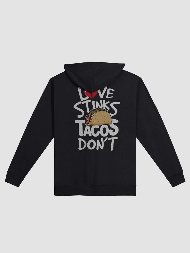Anti-Valentine's Day Zipper Hoodie - Tacos better than Love product image (1)
