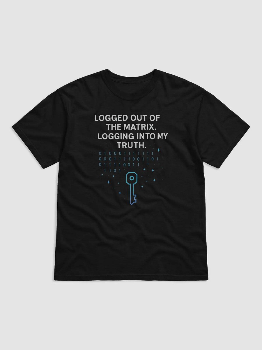 Logged Out of the Matrix. Logging Into My Truth product image (1)