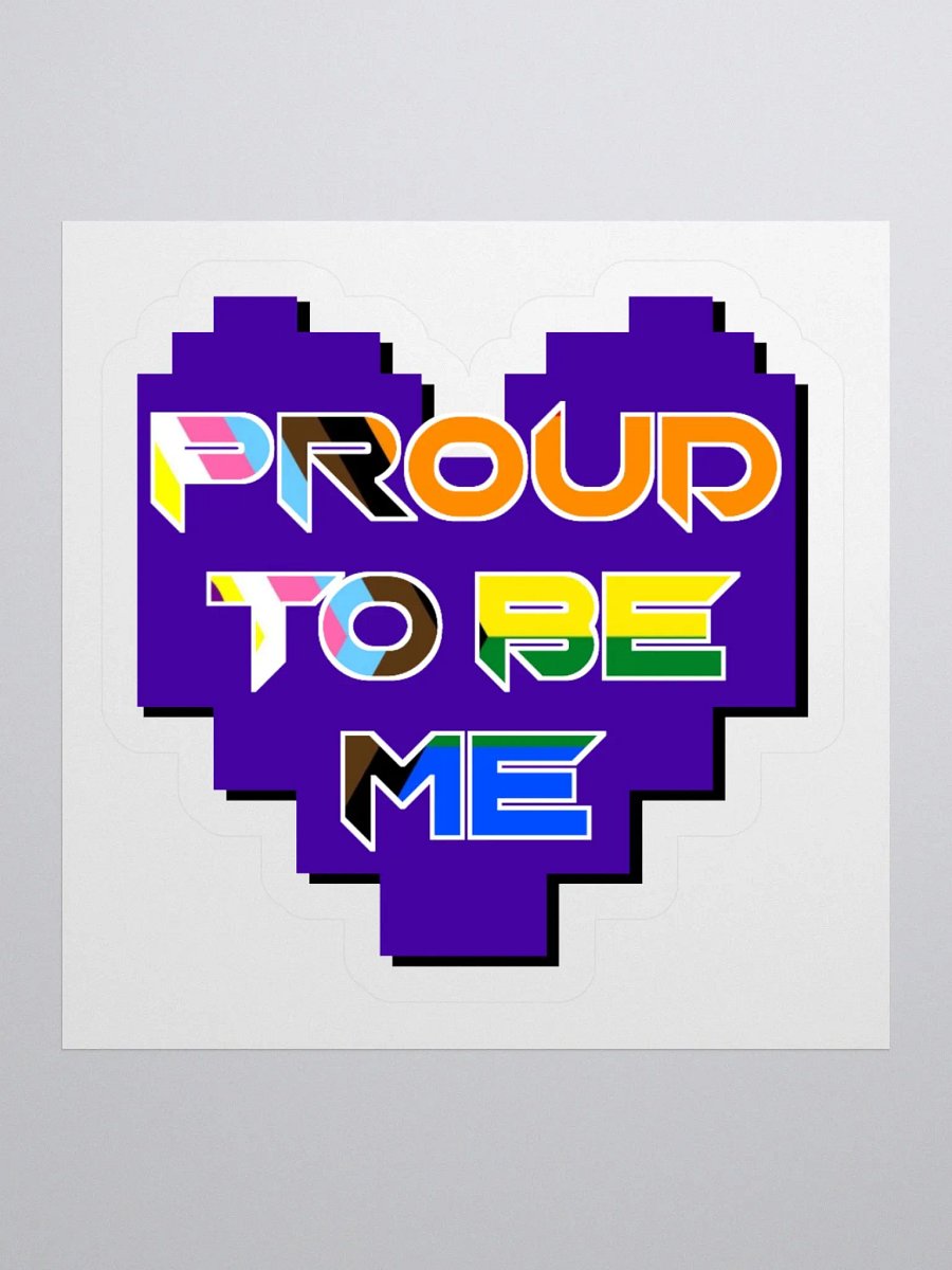 Proud to be Me Sticker product image (3)