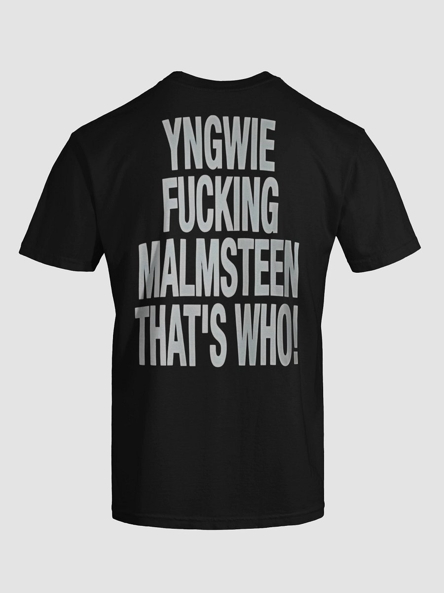 YNGWIE FUCKING MALMSTEEN THAT'S WHO SHIRT product image (7)