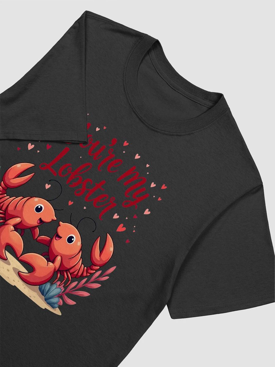 You’re My Lobster | Cute Romantic Lobster T-Shirt product image (5)