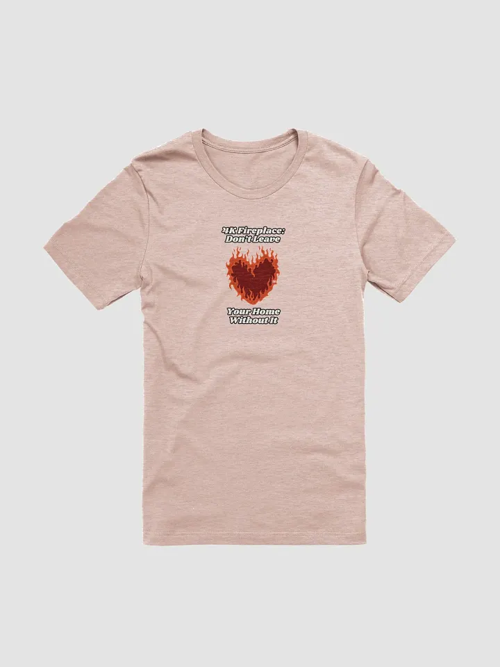Flaming Heart - In a Committed Relationship with a YouTube Fireplace | Tee product image (1)