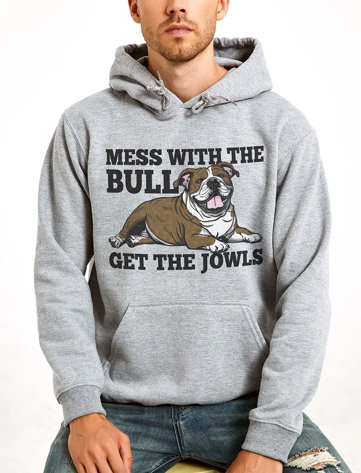 Mess with the Bull, Get the Jowls Hooded Sweatshirt of an English Bulldog(Brindle) | Funny Hoodie for Bulldog Paw-rents product image (23)