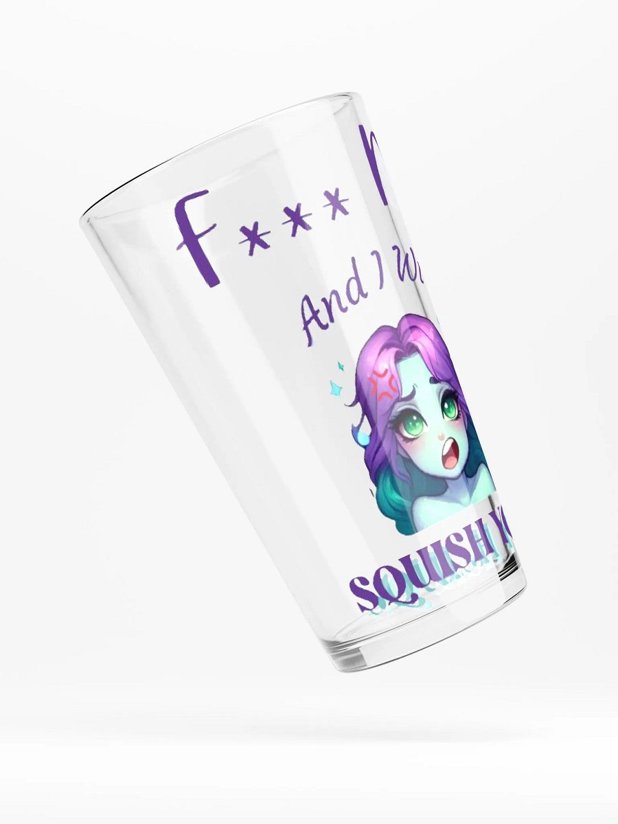F*** Me, and I will Squish You! product image (4)