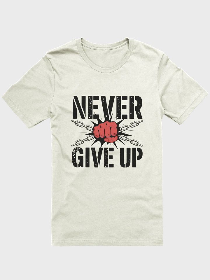 Never Give Up T-Shirt product image (7)