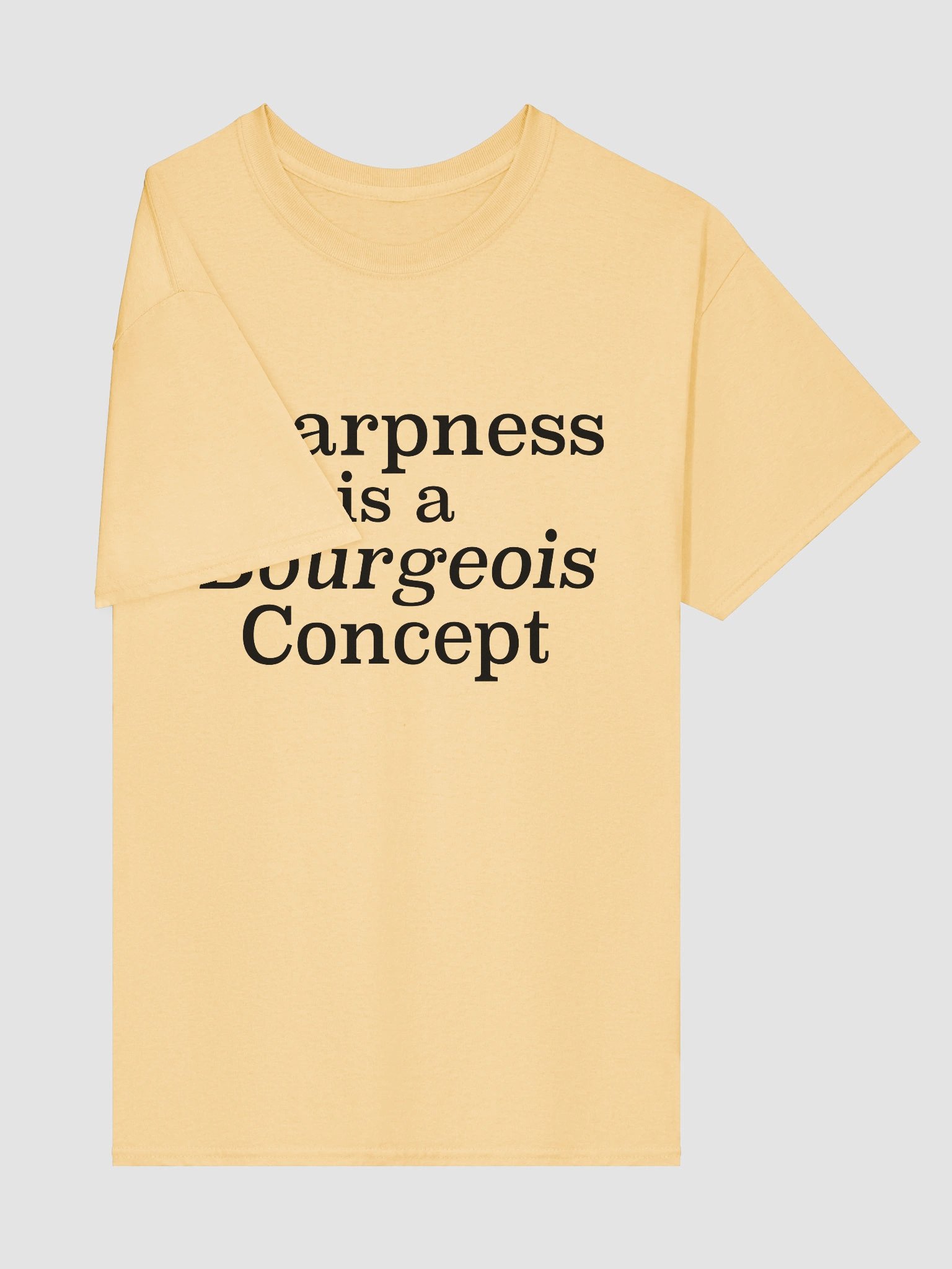 Sharpness is a Bourgeois Concept Shirt - 100% Cotton product image (7)