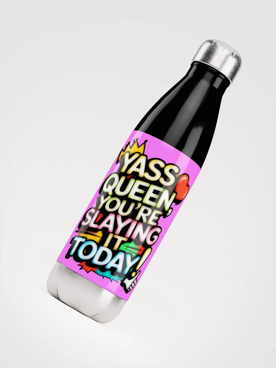Yass Queen You're Slaying It Today! (H003) product image (4)