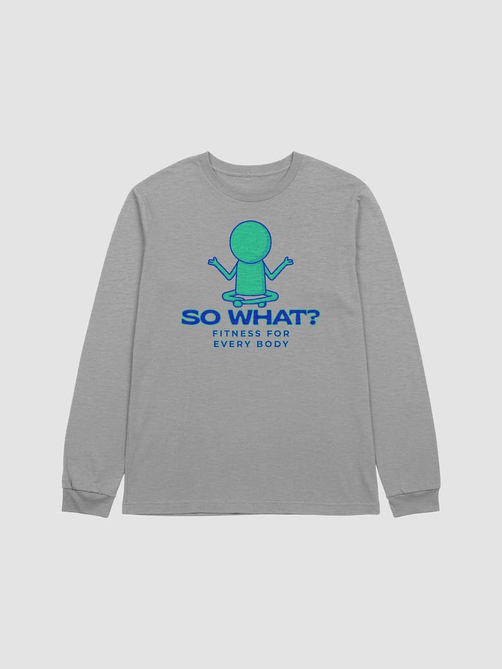 So What? Fitness Long Sleeve Tee product image (1)