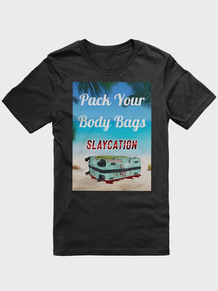 Pack your Body Bags Tee product image (1)