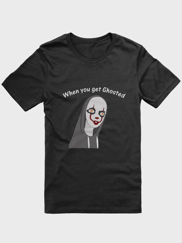 Getting Ghosted T-Shirt product image (1)