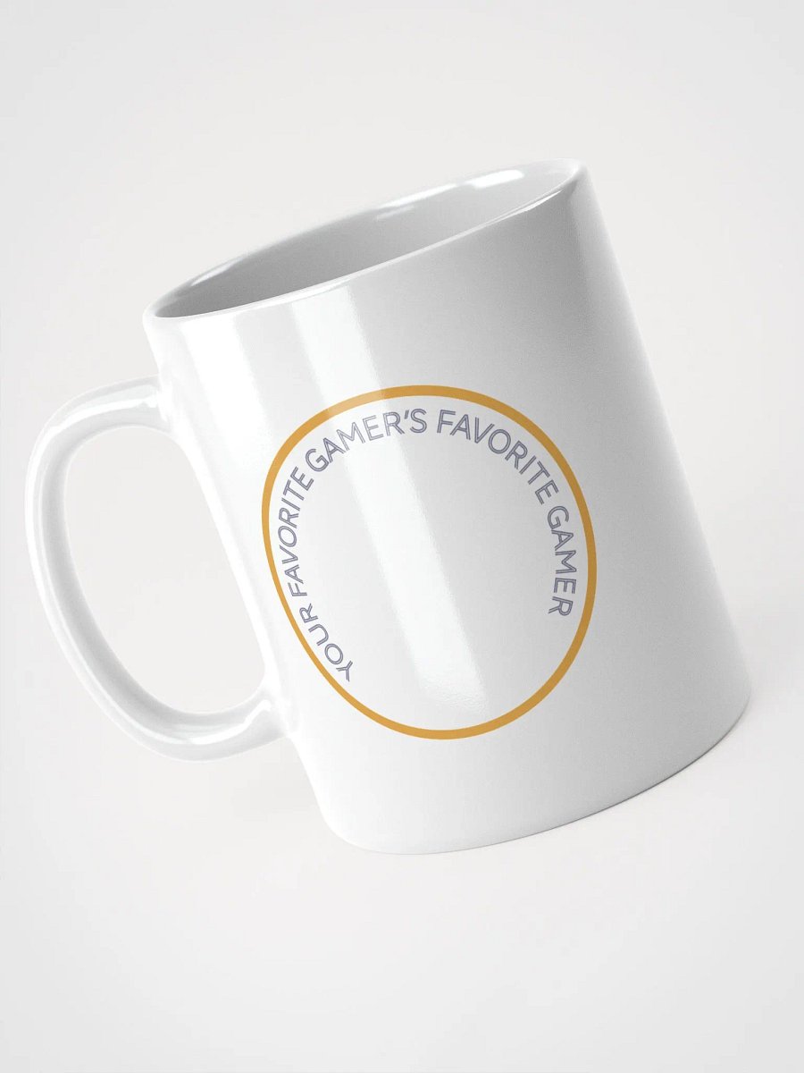 Coffee Mug: Your Favorite Gamer's Favorite Gamer product image (3)