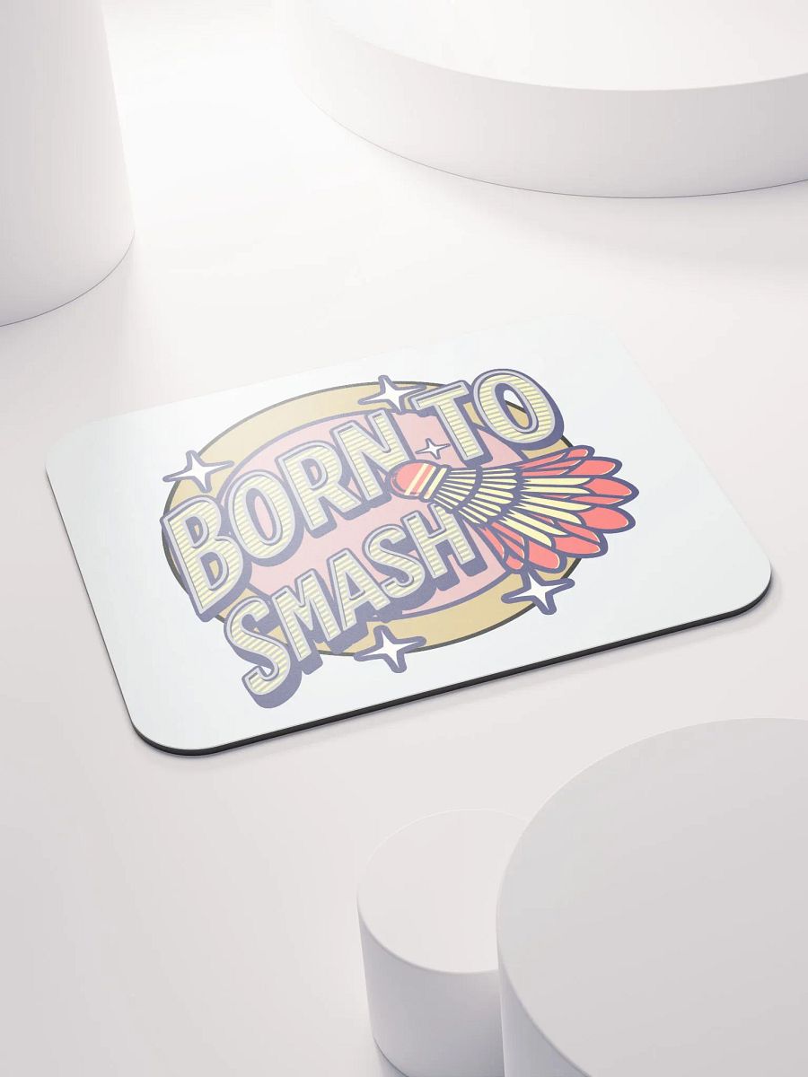 Born To Smash Badminton Zone Mouse Pad product image (4)