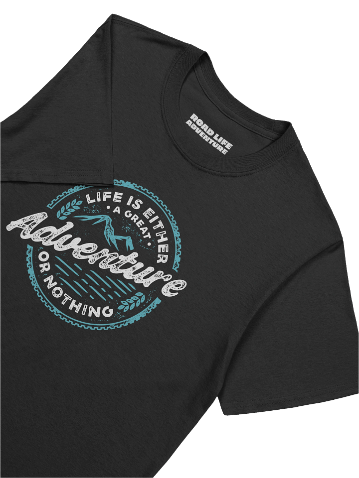 Adventure or Nothing T-Shirt product image (2)