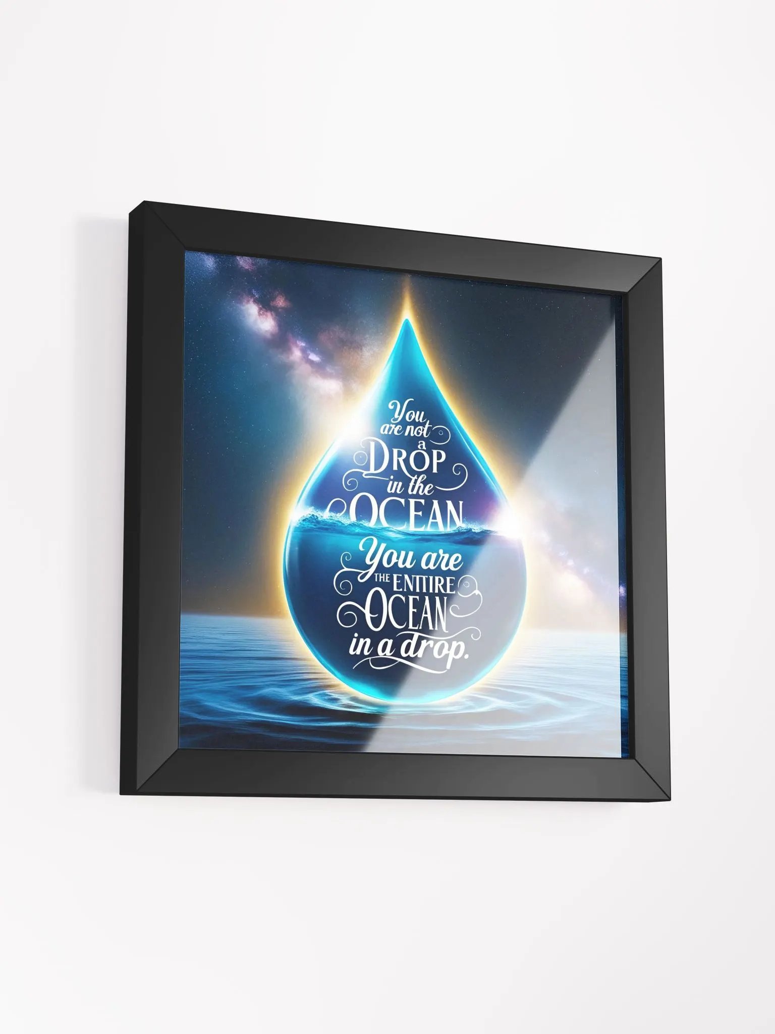 You are not a drop in the ocean. You are the entire ocean in a drop - Framed High-Quality Matte Poster product image (37)