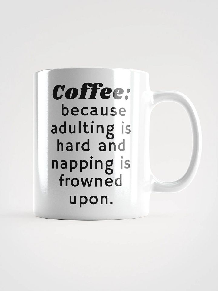 Coffee: because adulting is hard product image (1)