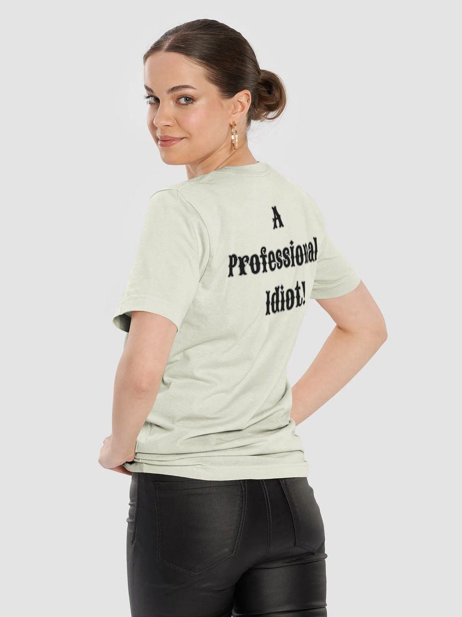 Professional Idiot Pastel Supersoft T-Shirt product image (93)