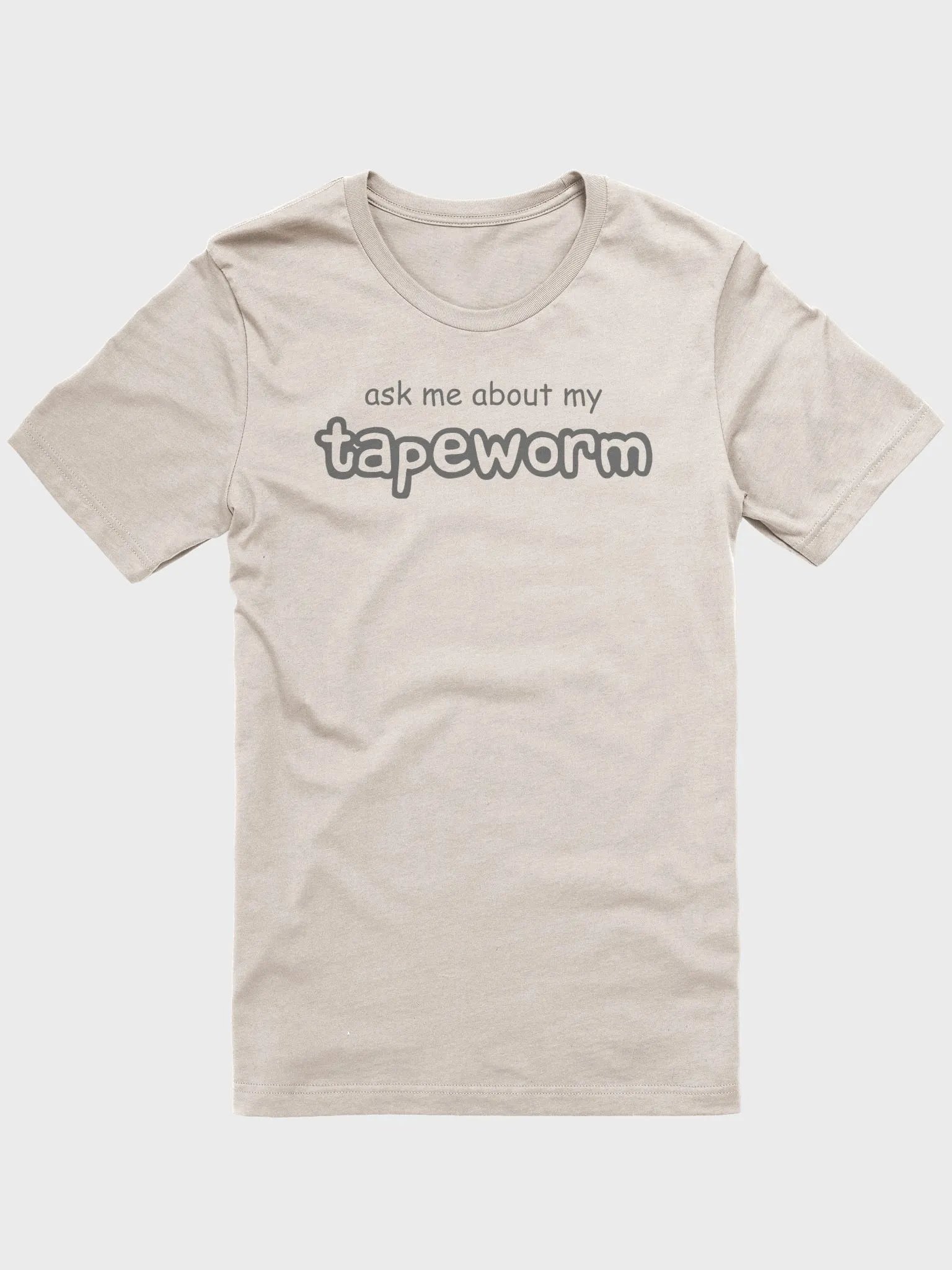ask me about my tapeworm supersoft unisex t-shirt product image (2)