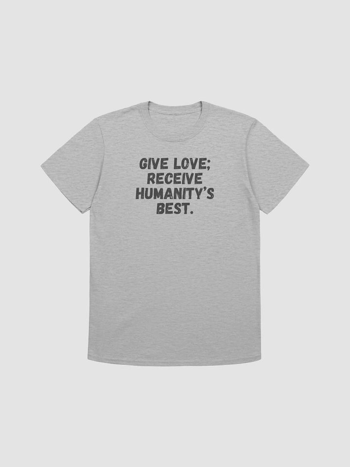 Give love; receive humanity’s best. product image (2)