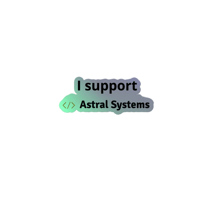 I support Astral Systems - Holographic Sticker product image (2)