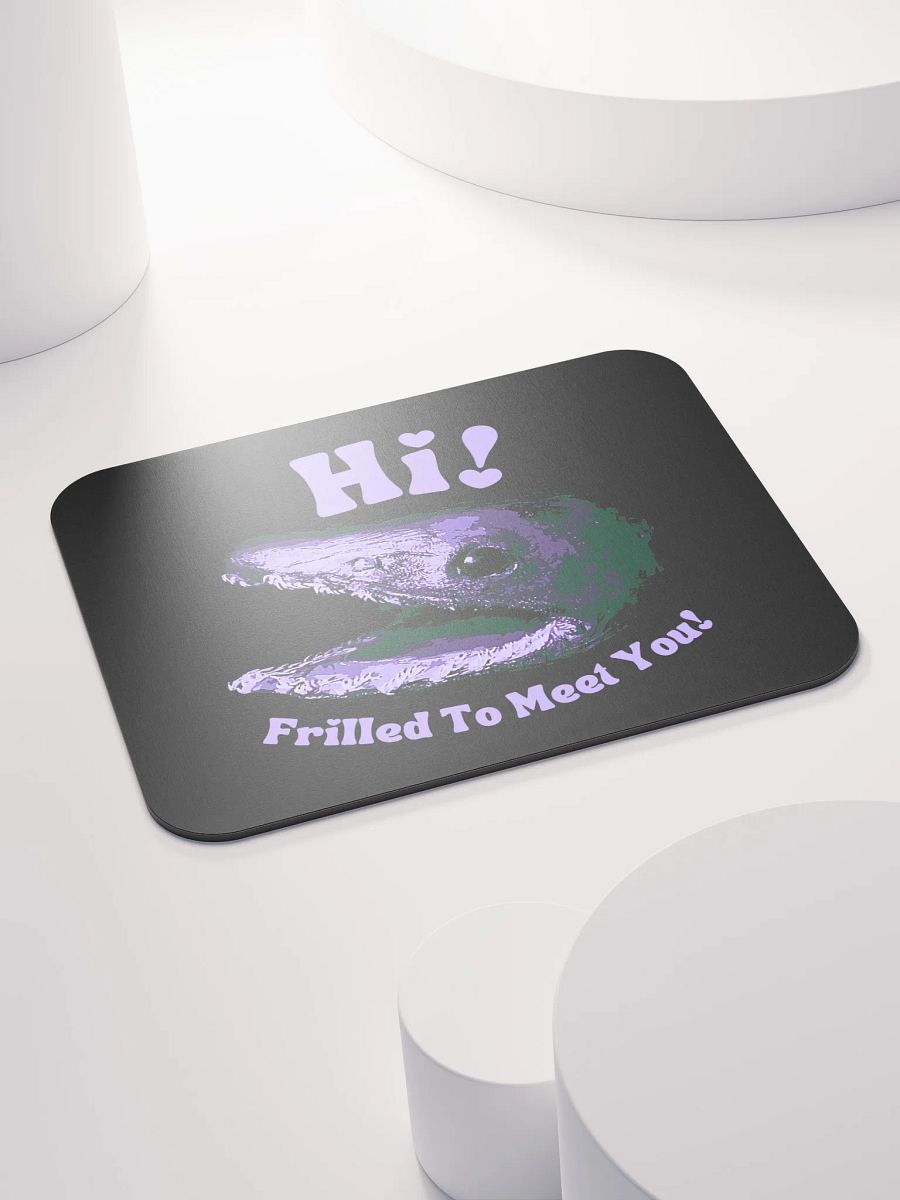 Frilled Shark - Frilled to Meet You Mouse Pad product image (4)
