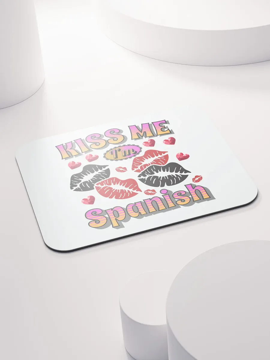 Kiss Me Im Spanish Mouse Pad product image (4)
