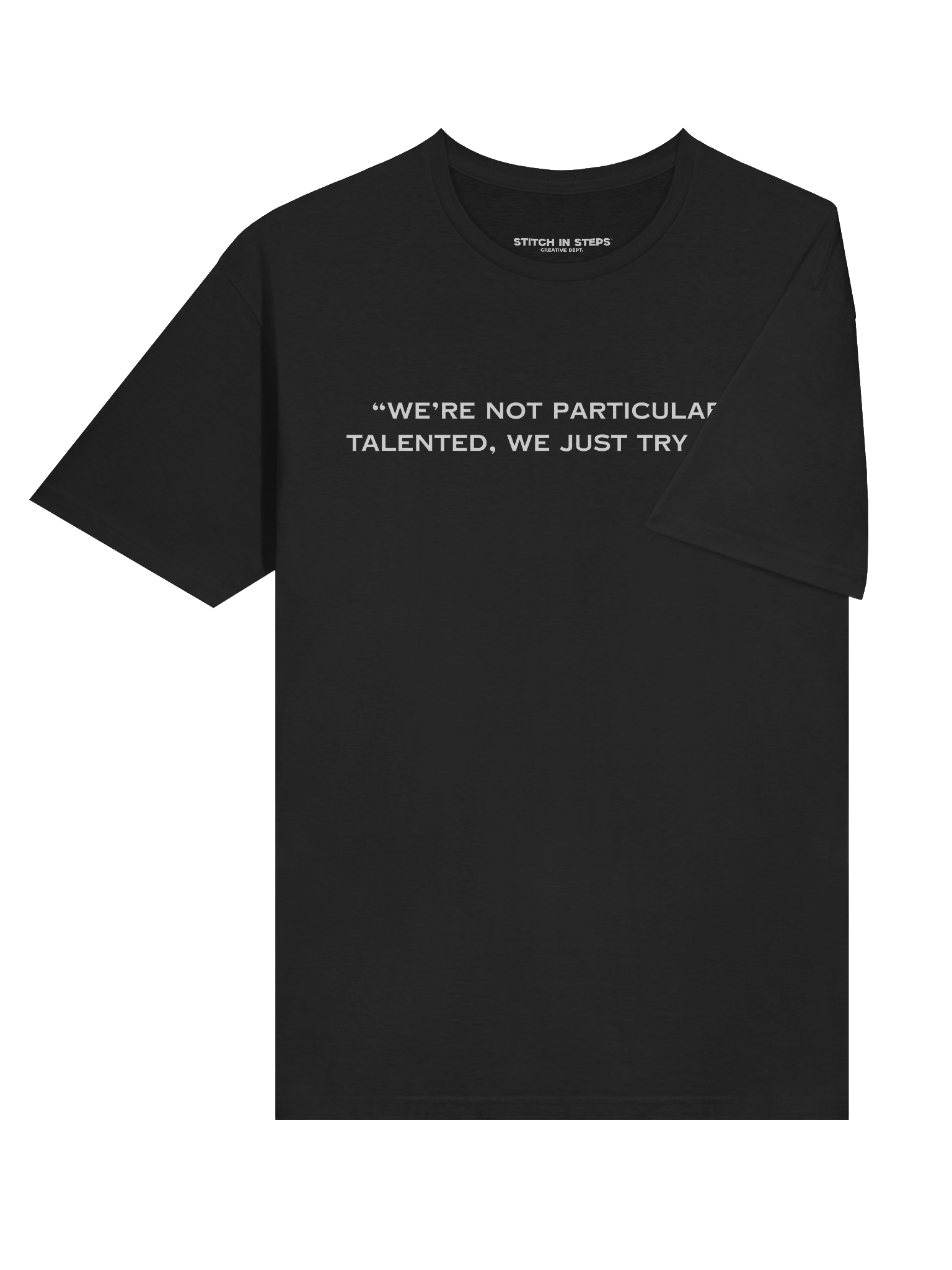We’re Not Particularly Talented, We Just Try Hard” Graphic Tee product image (77)