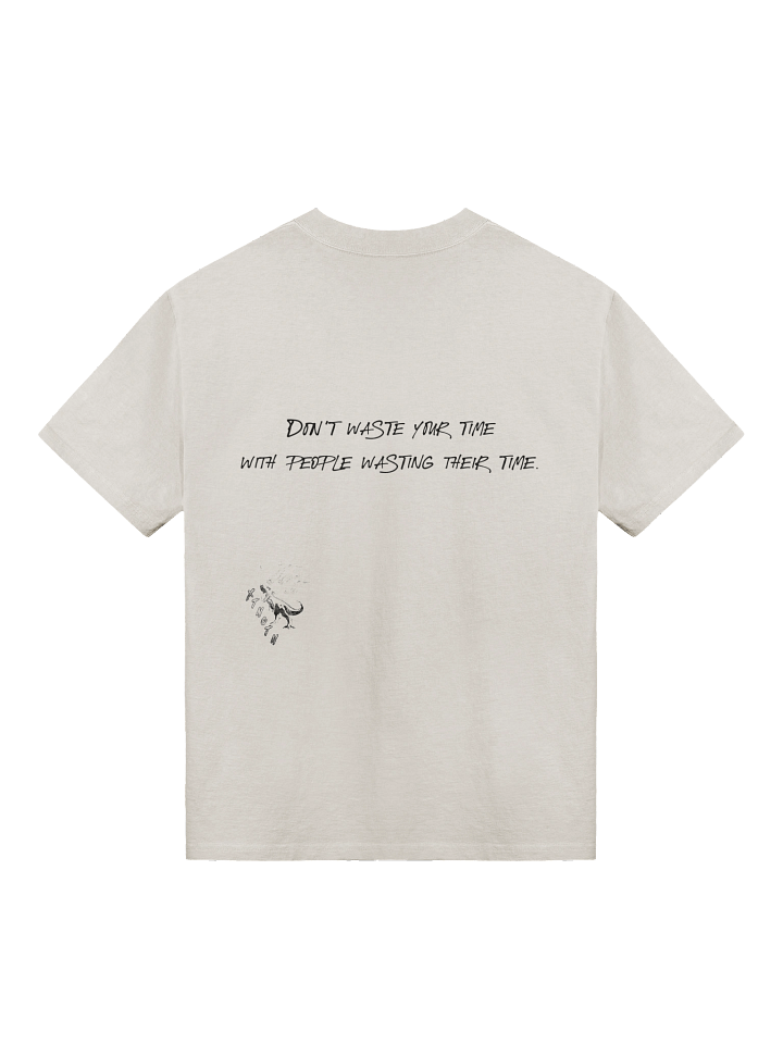 you're not going to waste my time and yours product image (2)