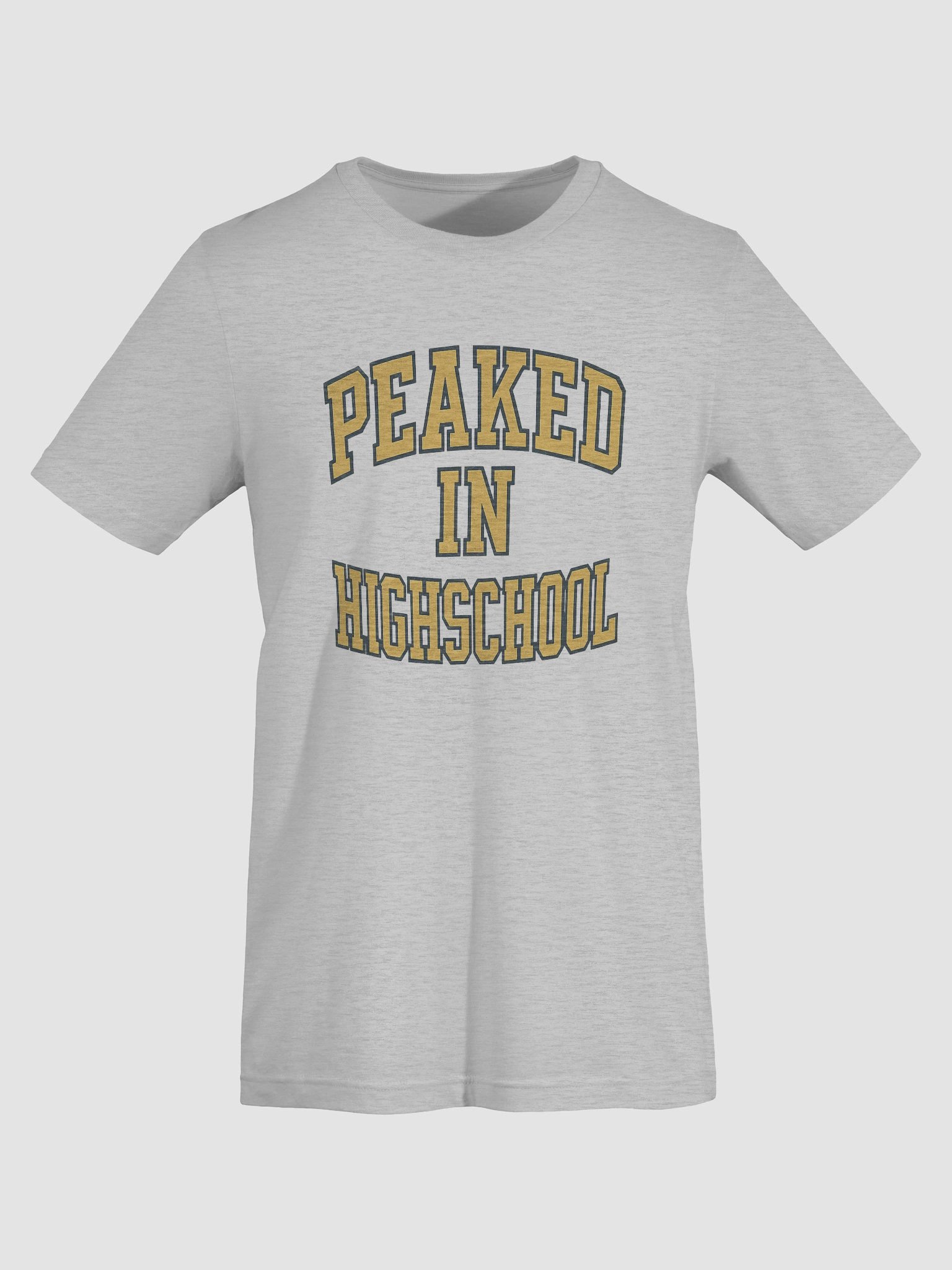 Peaked In Highschool Tee product image (26)
