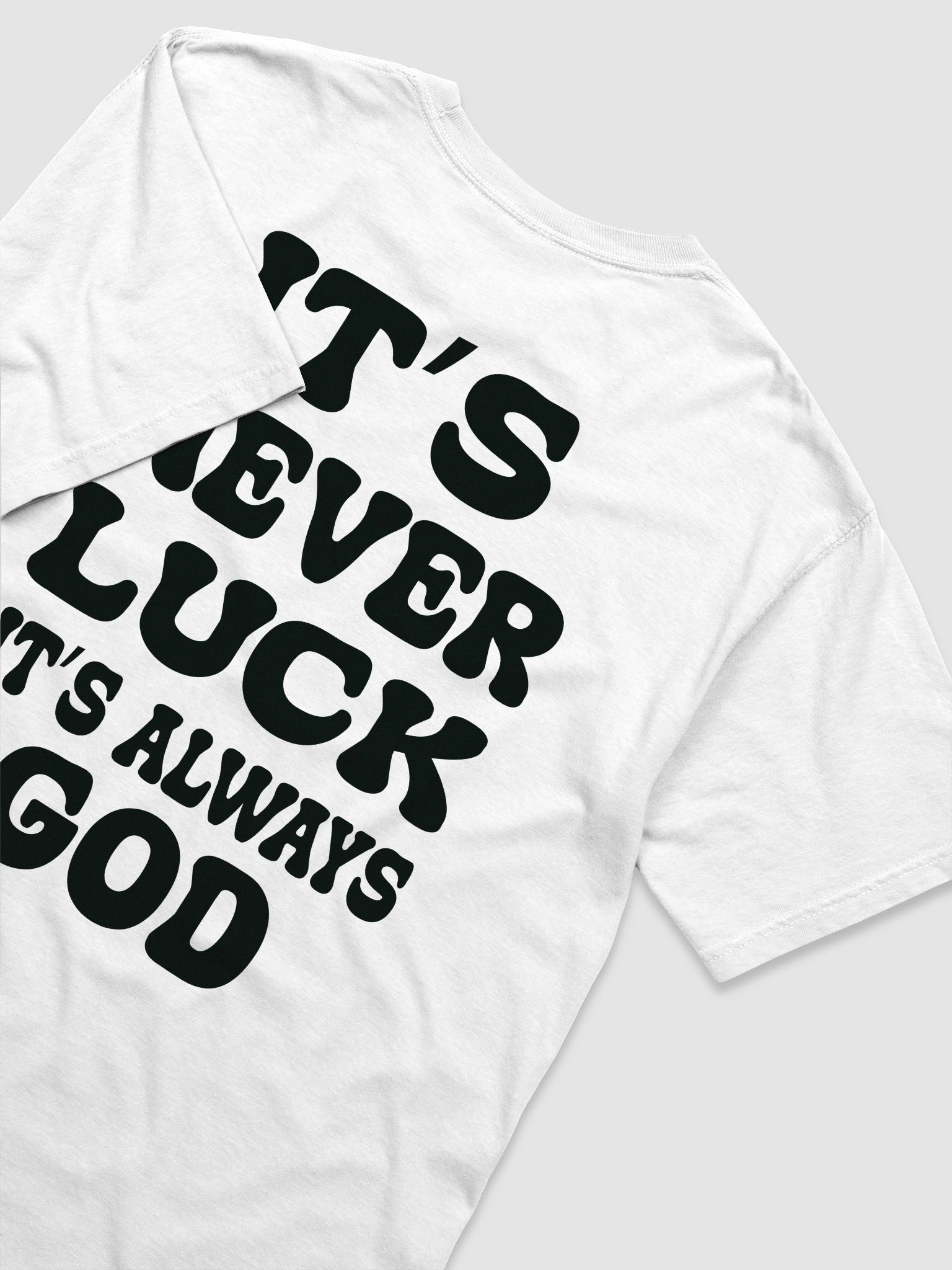 “It’s Not Luck, It’s God” Faith-Inspired Unisex T-Shirt product image (6)