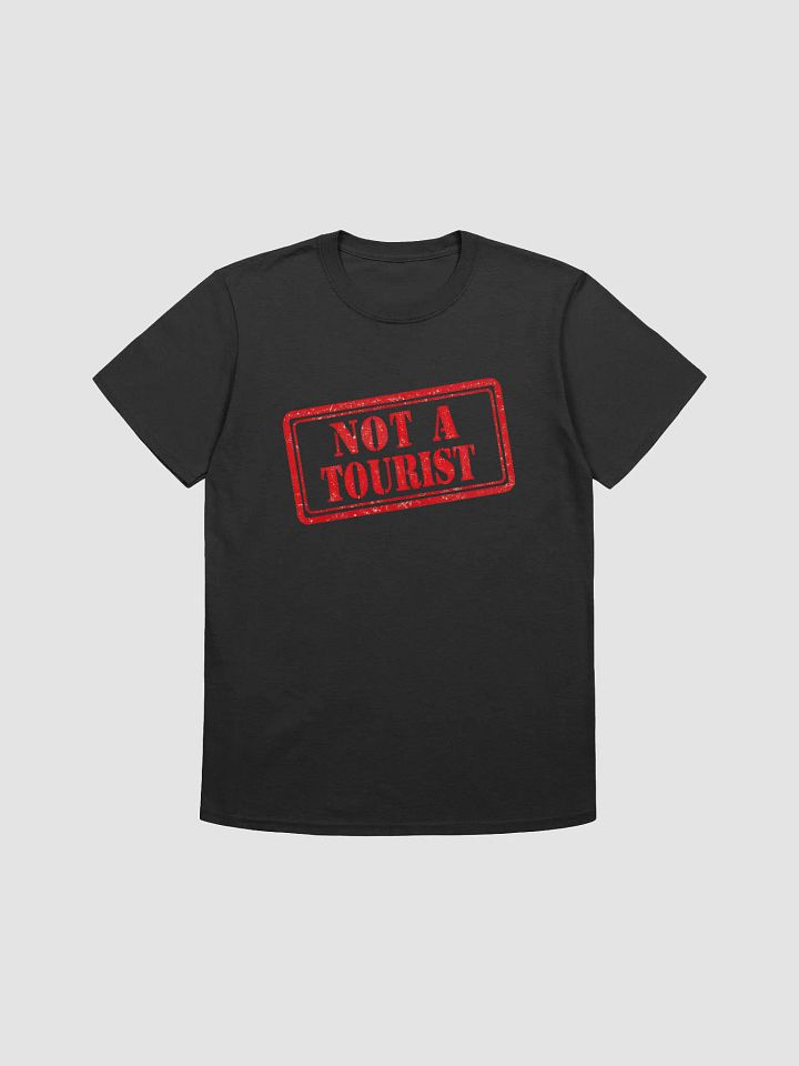 'NOT A TOURIST' Vintage Stamp Unisex Tee product image (2)
