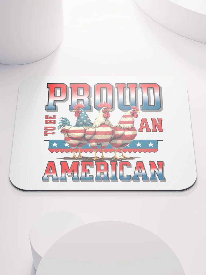 Proud To Be An American Rooster Patriotic Mouse Pad product image (2)